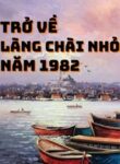 tro-ve-lang-chai-nho-nam-1982dich-0b6d234070